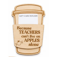 Teacher Coffee Gift Card Holder