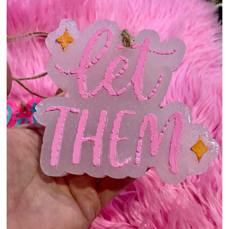 Let Them Freshie – Inspirational Car Freshener 4.5x4 Pink or Hot Pink