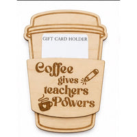 Teacher Coffee Gift Card Holder