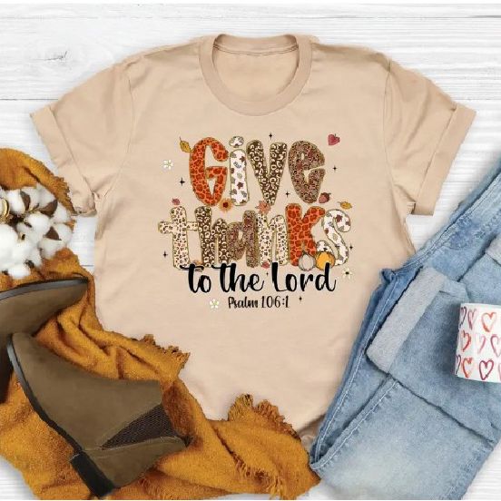 Give Thanks to the Lord Psalm 106:1 Tee