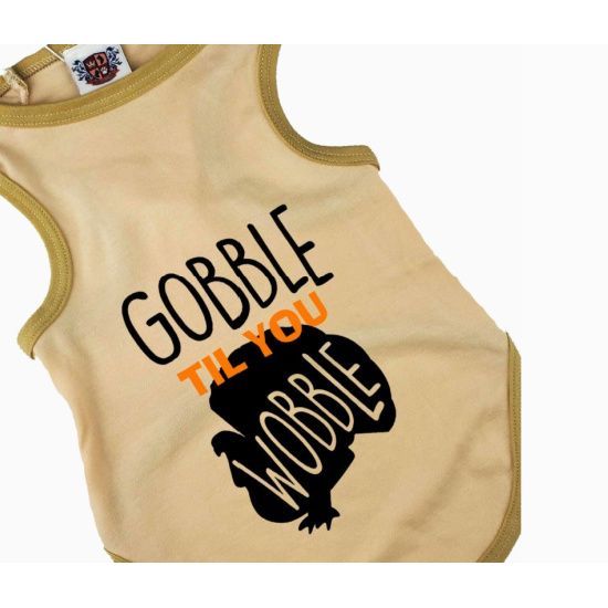 Gobble til you Wobble Dog Tee