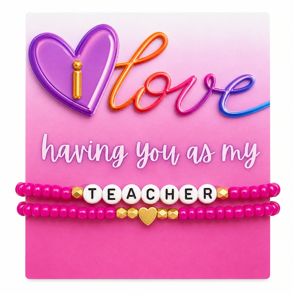 Teacher Valentine Bracelet Gift Set – “I Love Having You as My Teacher” Pink & Gold Bracelets