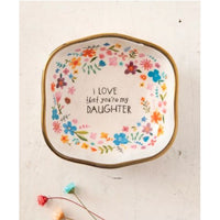 I Love That You’re My Daughter Trinket Bowl