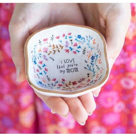 I Love That You're My Mom Trinket Bowl