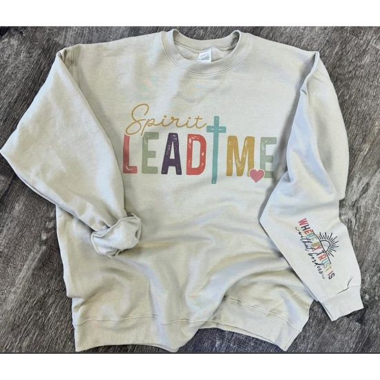 Spirit Lead Me Sweatshirt – Faith Graphic Pullover with Sleeve Quote