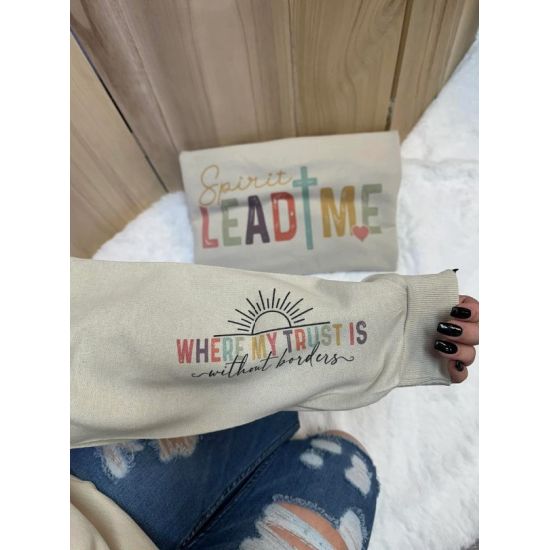 Spirit Lead Me Sweatshirt – Faith Graphic Pullover with Sleeve Quote